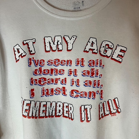 Vintage Funny AT MY AGE Sweatshirt 80s 90s Retirement Old Age - Picture 2 of 8
